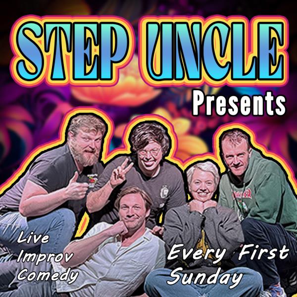 “Step Uncle Presents Live Improv Comedy” @ Molly Malone's