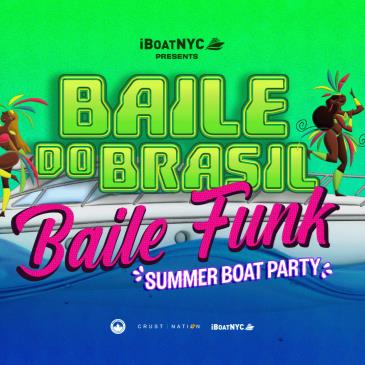 BAILE DO BRASIL - Labor Day Brazilian Boat Party Yacht