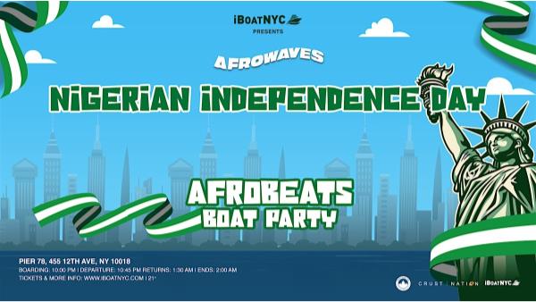 AFROWAVES: NIGERIA INDEPENDENCE | Afrobeats After Party Yach: 