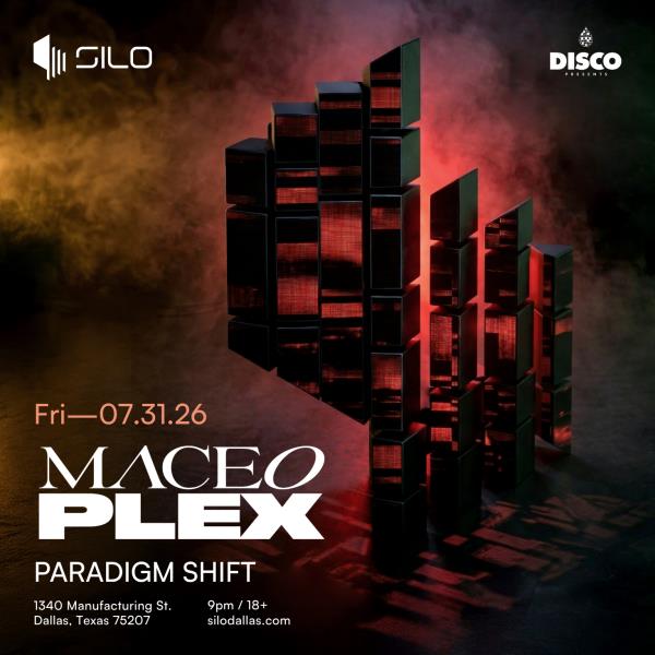Maceo Plex - DALLAS