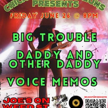 Big Trouble/Daddy and Other Daddy/Voice Memos