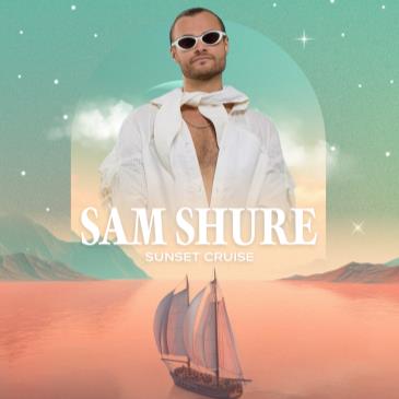 House Matters: SAM SHURE Sunset Cruise