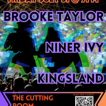 Brooke Taylor/Niner Ivy/Kingsland @ The Cutting Room