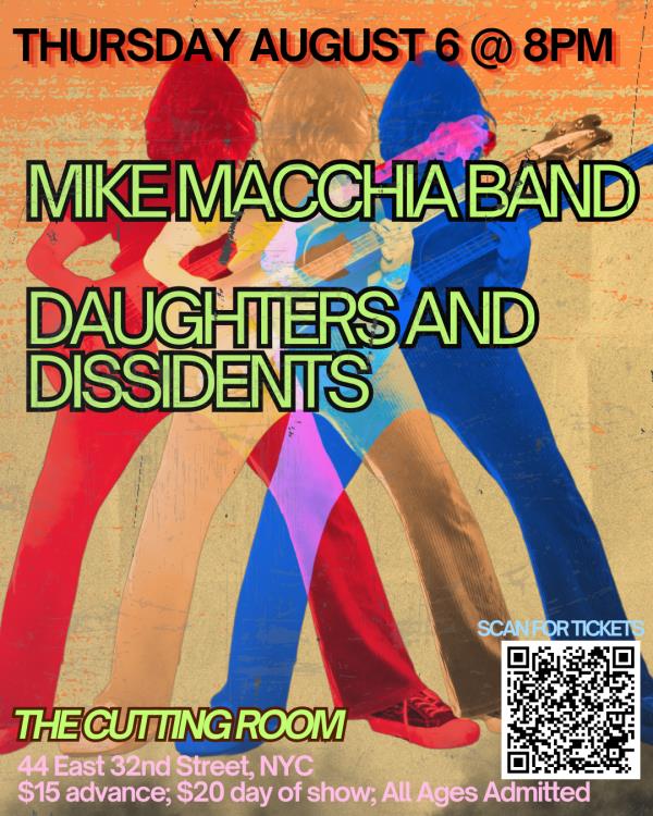 Mike Macchia Band/Daughters and Dissident @ The Cutting Room: 