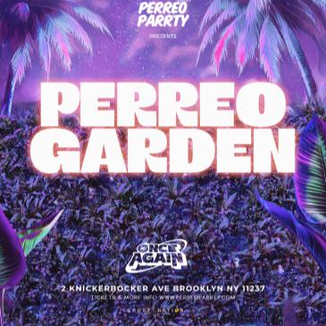 PERREO GARDEN - Latin & Reggaeton Brooklyn Dance Party NYC