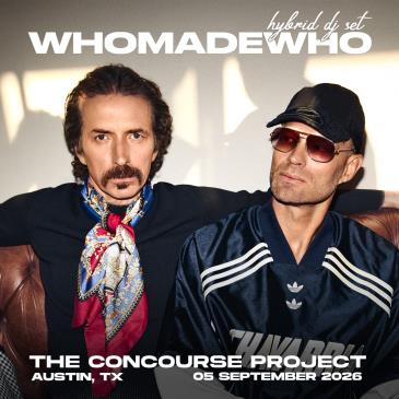 WhoMadeWho (Hybrid DJ Set) at The Concourse Project-img