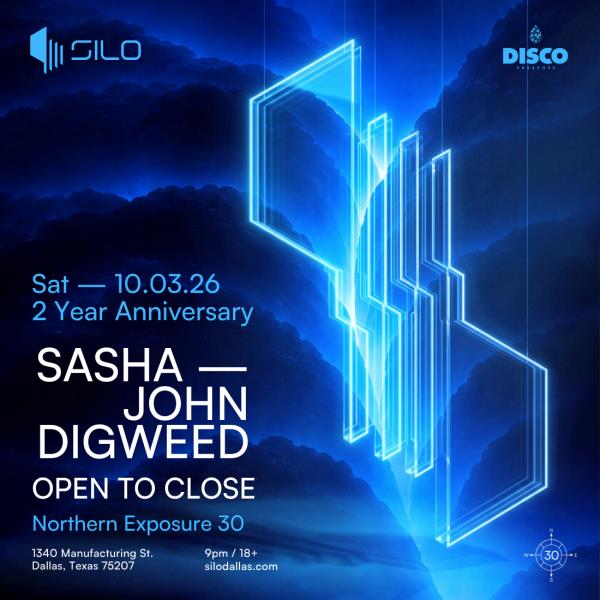 Sasha & John Digweed: OPEN TO CLOSE - DALLAS