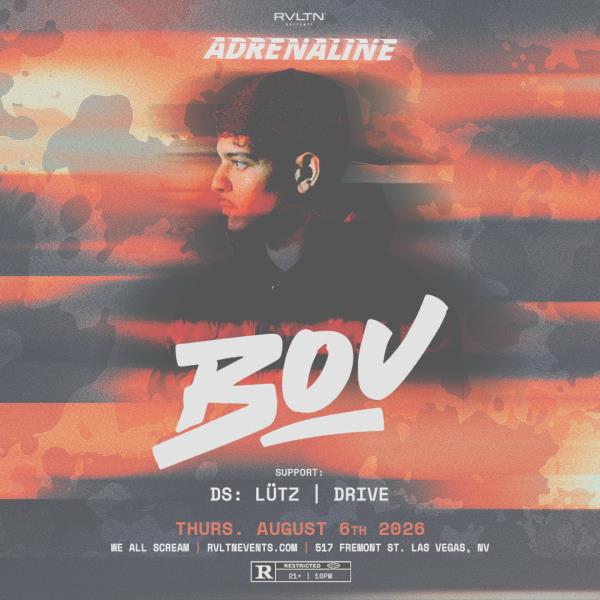 RVLTN Presents: ADRENALINE w/ BOU  + More! (21+): 