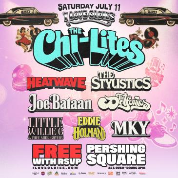FREE EVENT! The Chi-Lites, Heatwave, The Stylistics & MORE!