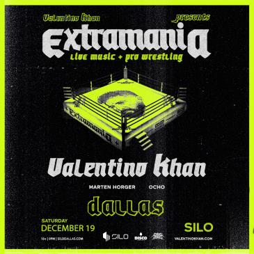 Valentino Khan presents EXTRAMANIA - DALLAS