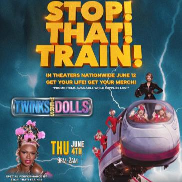STOP! THAT! TRAIN! +  TWINKS vers DOLLS-img