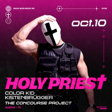 HOLY PRIEST (Night 1) at The Concourse Project