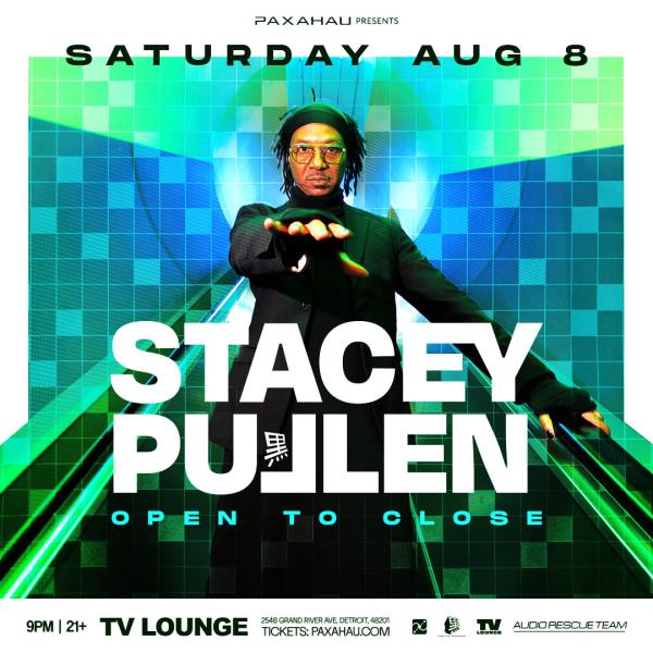 Paxahau Presents Stacey Pullen - Open to Close
