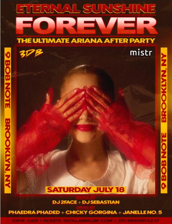 Eternal Sunshine Forever! The Ultimate Ariana After Party