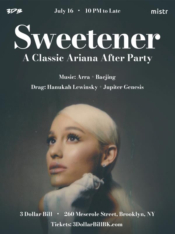 Sweetner: A Classic Ariana After Party