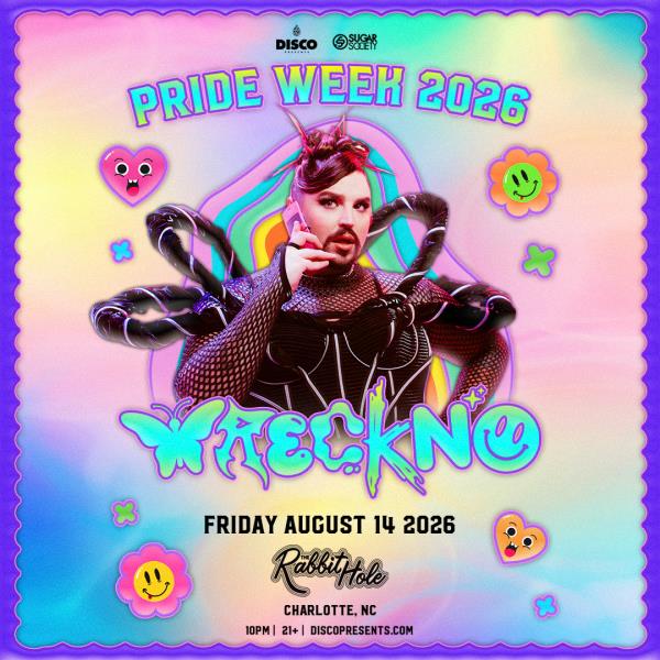WRECKNO: Pride Week - CHARLOTTE