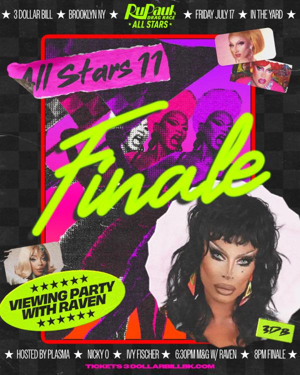 Drag Race All Stars 11 Finale Viewing Party with Raven