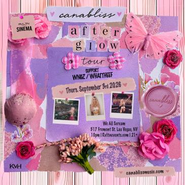 RVLTN Presents: SINEMA w/Canabliss - After Glow Tour (21+)-img