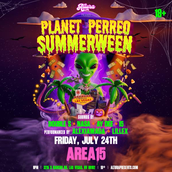 ALTURA Presents: PLANET PERREO SUMMERWEEN (18+)