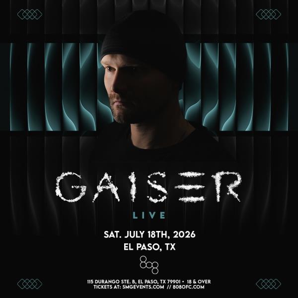 GAISER LIVE FREE w/RSVP 7.18.26 at 808