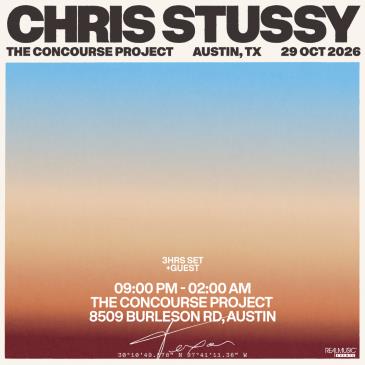 Buy Tickets to Chris Stussy (Extended Set) at The Concourse
