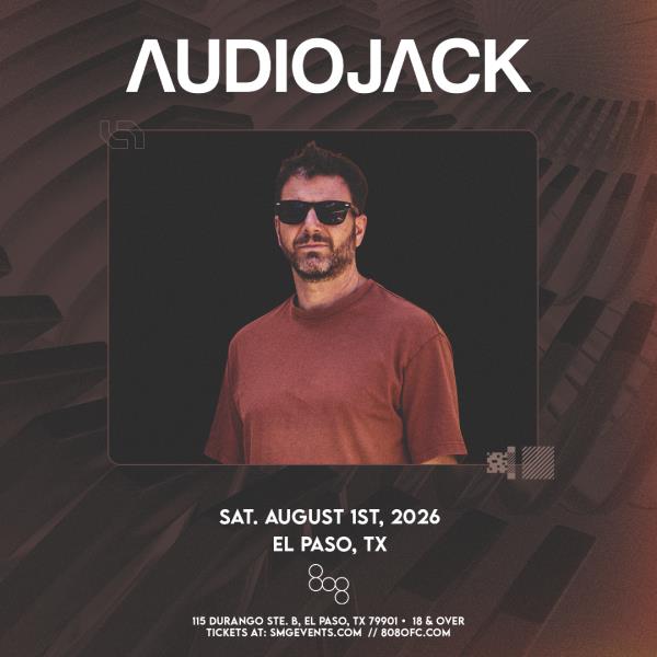 AUDIOJACK - FREE w/RSVP 8.1.26 at 808