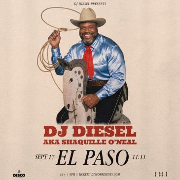 Buy Tickets to DJ DIESEL - EL PASO in El Paso on Sep 17, 2026