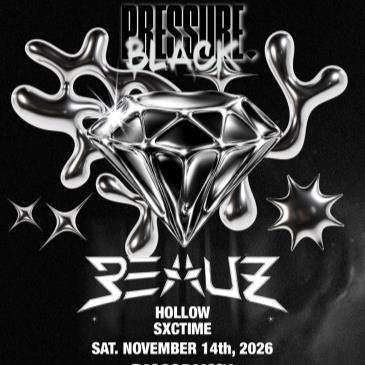 RVLTN Presents: PRESSURE w/ Beauz More! (21+)