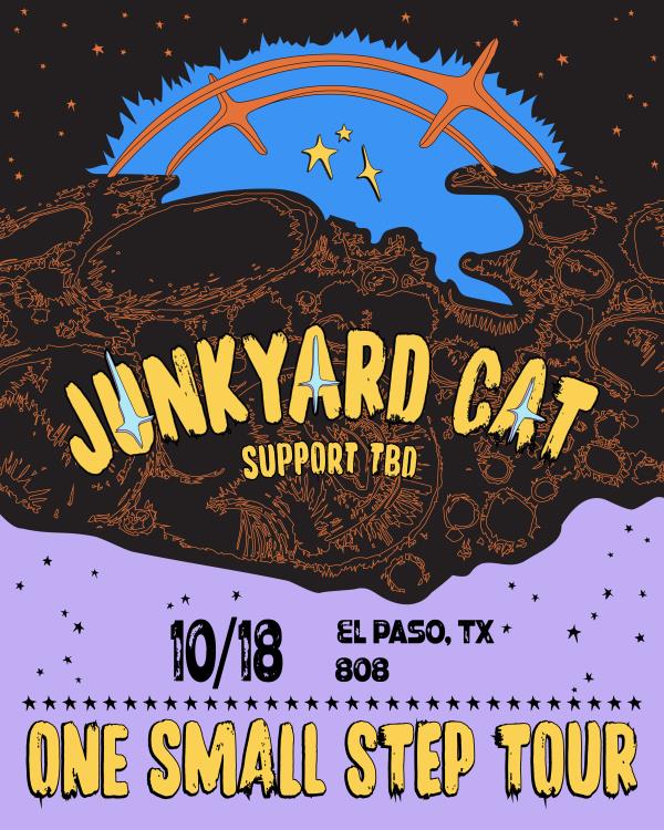 JUNKYARD CAT ONE SMALL STEP TOUR Sun. Oct. 18th