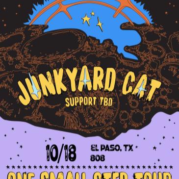 JUNKYARD CAT ONE SMALL STEP TOUR Sun. Oct. 18th