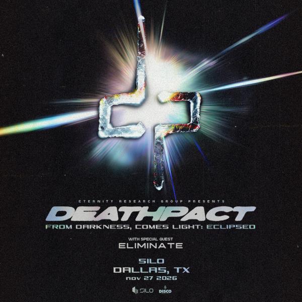 DEATHPACT: FROM DARKNESS, COMES LIGHT: ECLIPSED - DALLAS