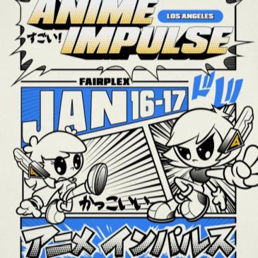 Buy Tickets to ANIME Impulse Los Angeles 2027 in Pomona on Jan 16