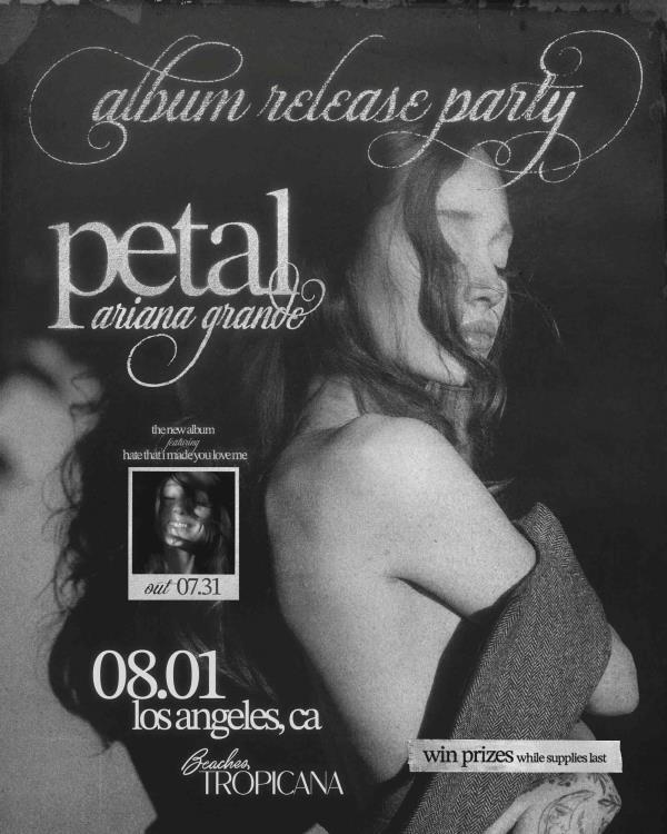 petal - ariana grande - album release party: 