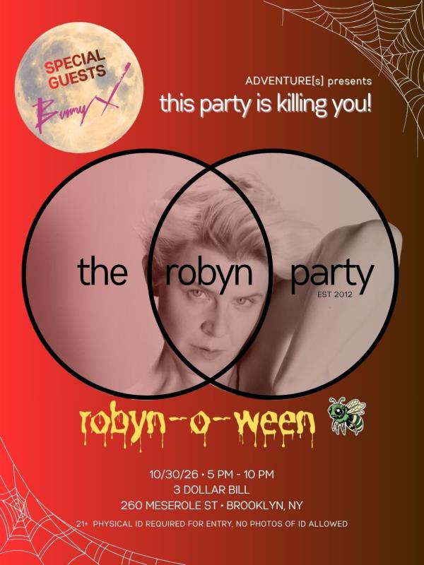 This Party Is Killing You!: The Robyn Party ROBYN-O-WEEN