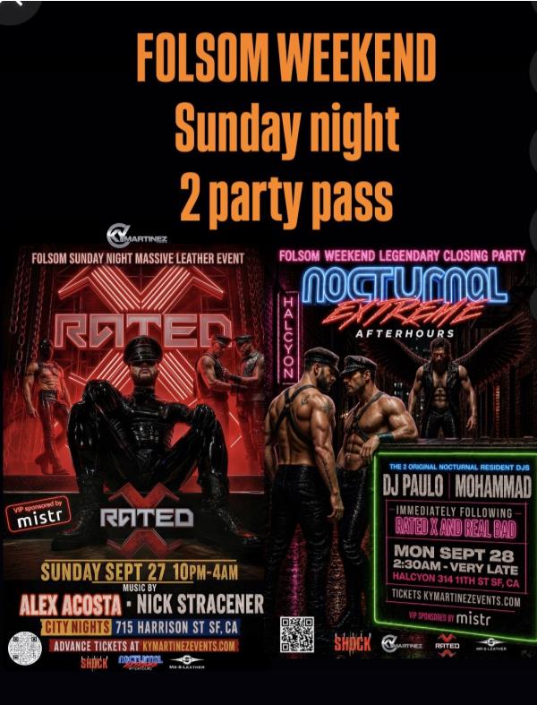 2 party pass RATED X and Nocturnal Extreme