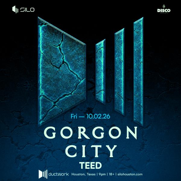 GORGON CITY - HOUSTON
