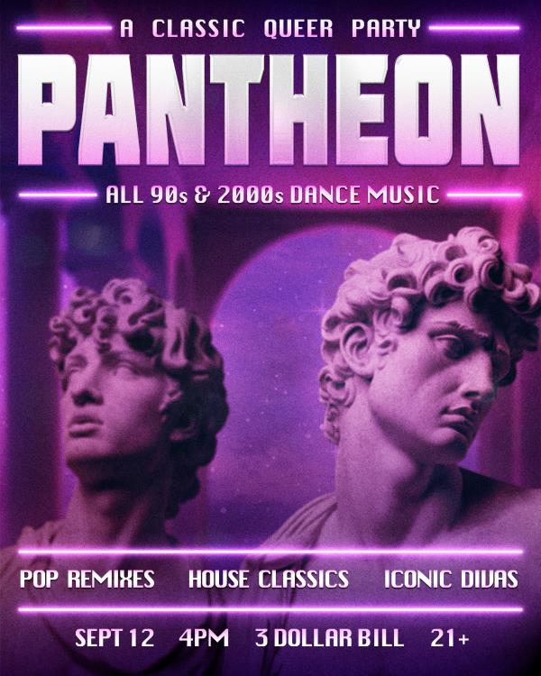 PANTHEON: A Classic Queer Dance Party: 