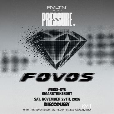 RVLTN Presents: PRESSURE w/ FOVOS+ More! (21+)