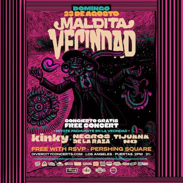 FREE EVENT! Maldita Vecindad, Kinky, Tijuana No! y Mas!