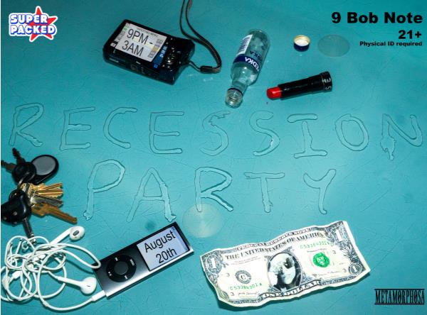 RECESSION PARTY: 