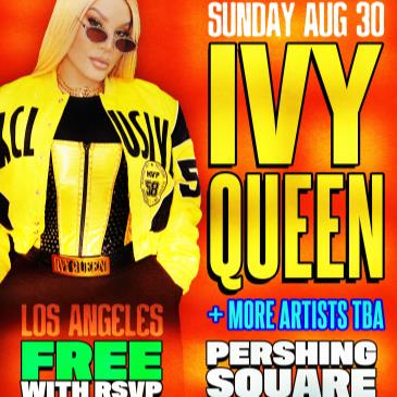 FREE CONCERT with Ivy Queen + more artists TBA