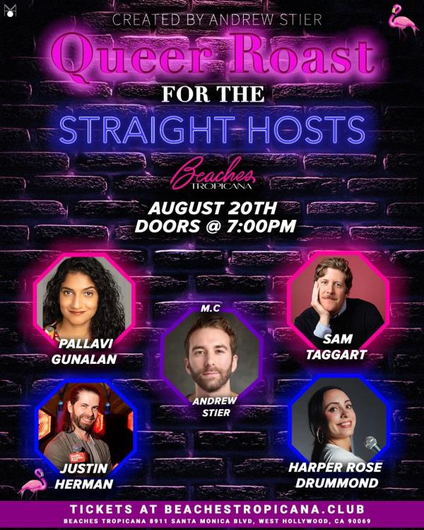 Queer Roast for the Straight Hosts: 