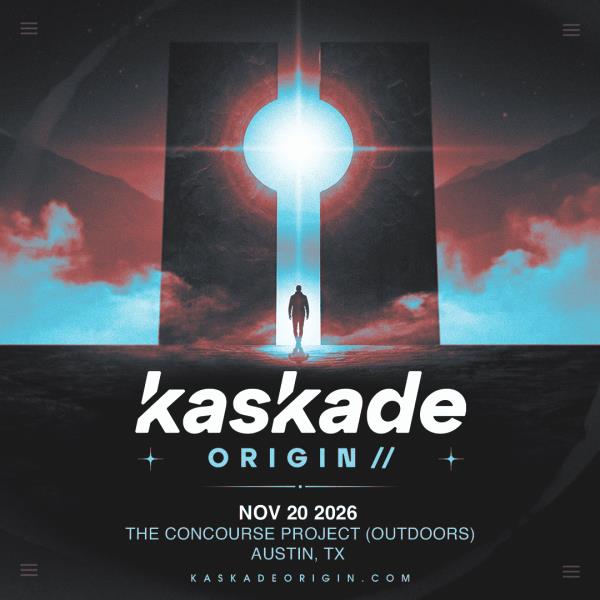 Kaskade at The Concourse Project (Outdoors)