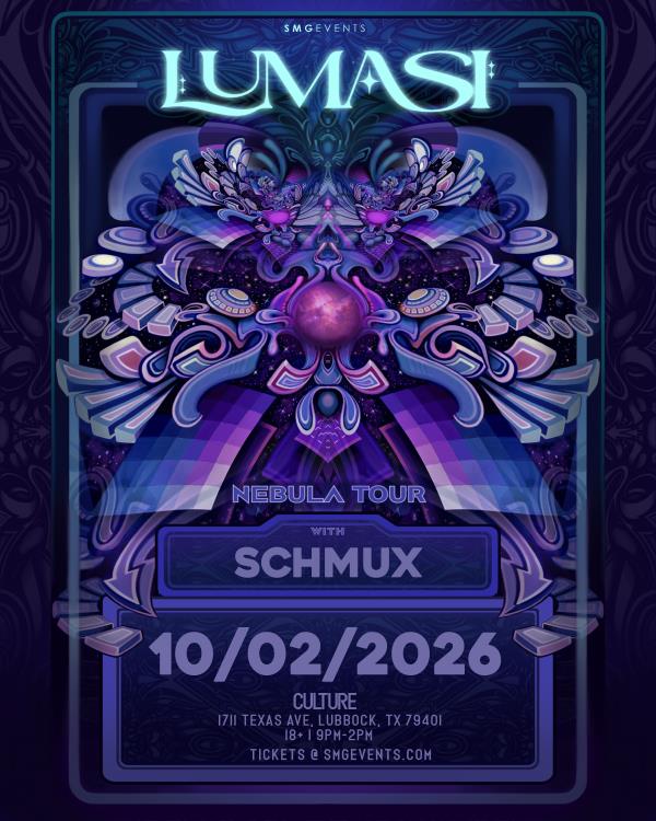SMG EVENTS PRESENT: LUMASI NEBULA TOUR: 