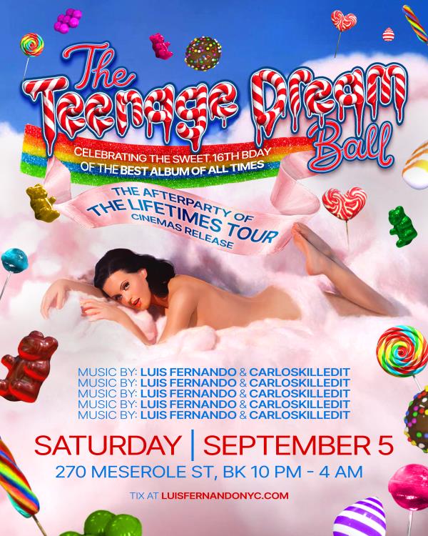 THE TEENAGE DREAM BALL 🍭🍬🌈: 