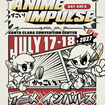 ANIME Impulse Bay Area 2027
