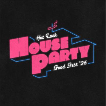House Party (Hot Luck)