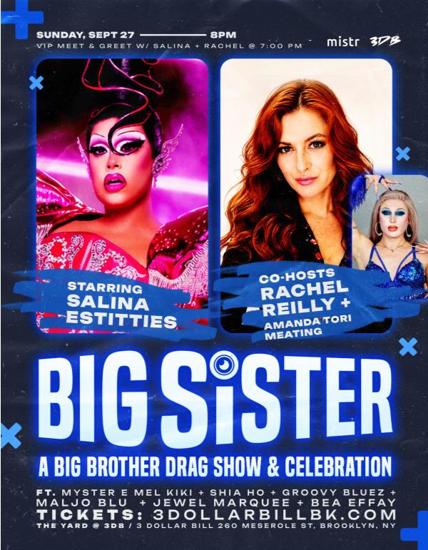 🎥 BIG SISTER 🎥 A Big Brother Drag Show & Celebration: 