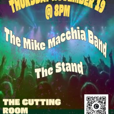 The Mike Macchia Band/The Stand @ The Cutting Room