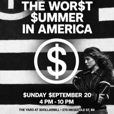 WOR$T SUMMER IN AMERICA